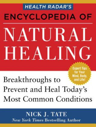 Carte HEALTH RADAR'S ENCYCLOPEDIA OF NATURAL HEALING Nick J. Tate