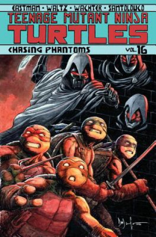 Kniha Teenage Mutant Ninja Turtles, Vol. 16 Kevin Eastman