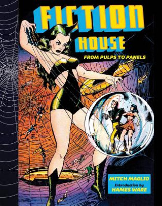 Carte Fiction House: From Pulps To Panels, From Jungles To Space Mitch Maglio