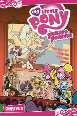 Knjiga My Little Pony: Friends Forever Omnibus, Vol. 2 Jeremy Whitley