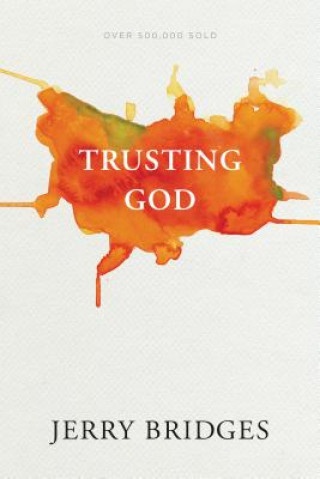 Kniha Trusting God Jerry Bridges