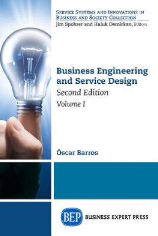 Kniha Business Engineering and Service Design, Volume I Oscar Barros