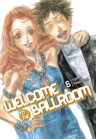 Könyv Welcome To The Ballroom 6 Tomo Takeuchi