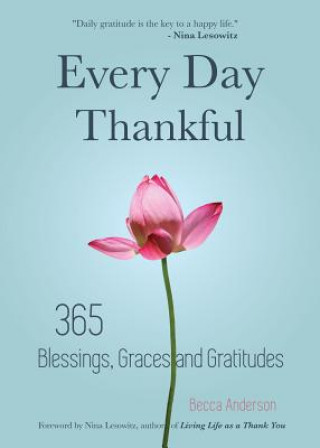 Könyv Every Day Thankful Becca Anderson