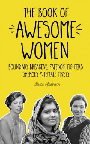 Kniha Book of Awesome Women Becca Anderson