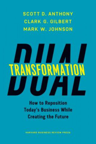 Könyv Dual Transformation Scott D. Anthony