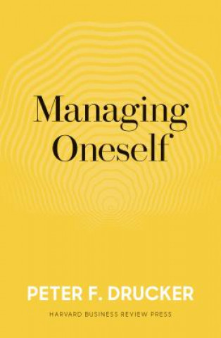 Book Managing Oneself Peter Ferdinand Drucker