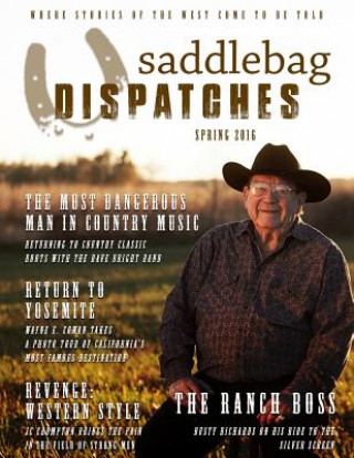 Knjiga Saddlebag Dispatches-Spring, 2016 Gil Miller