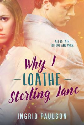 Kniha Why I Loathe Sterling Lane Ingrid Paulson