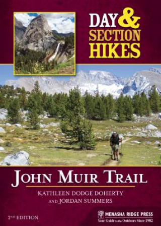 Carte Day & Section Hikes: John Muir Trail Kathleen Dodge Doherty