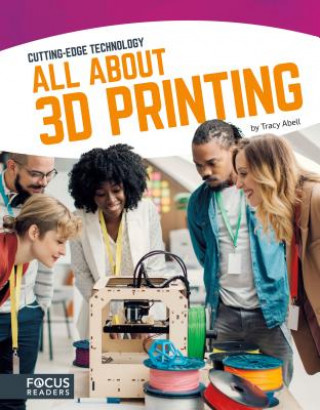 Kniha All about 3D Printing Tracy Abell