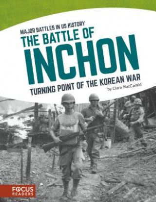 Książka The Battle of Inchon: Turning Point of the Korean War Clara Maccarald