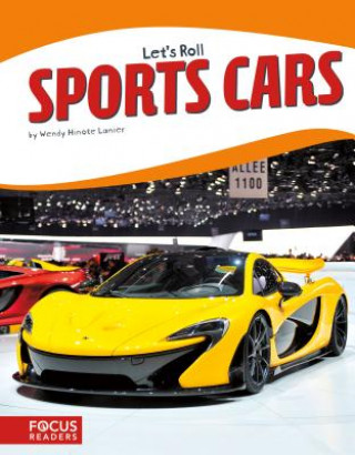 Könyv Let's Roll: Sports Cars Wendy Hinote Lanier