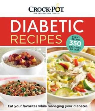 Книга Crockpot Diabetic Recipes Ltd Publications International