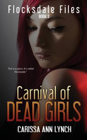 Kniha Carnival of Dead Girls Carissa Ann Lynch
