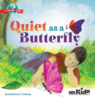Carte Quiet as a Butterfly: I Wonder Why Lawrence F. Lowery