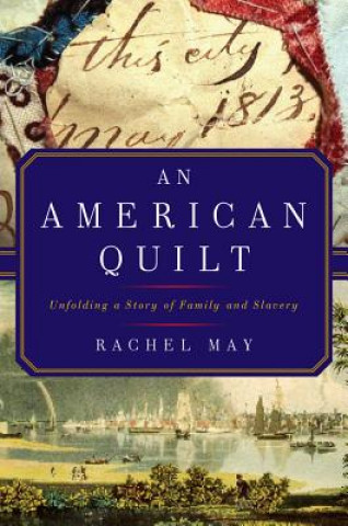 Kniha American Quilt Rachael May