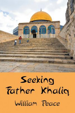Carte Seeking Father Khaliq William Peace