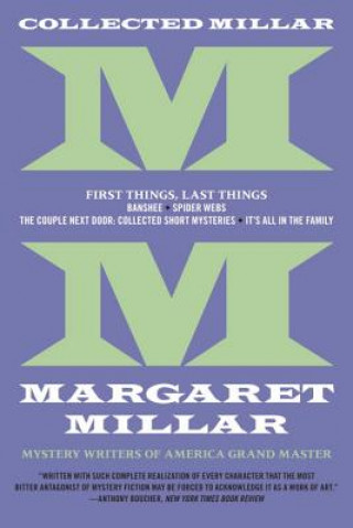 Buch Collected Millar: First Things, Last Things: Banshee; Spider Webs; It's All In The Family; Collected Short Fiction Margaret Millar