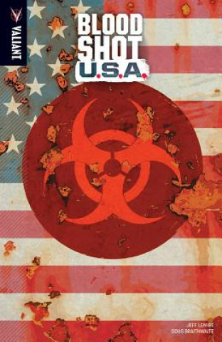 Könyv Bloodshot U.S.A. Jeff Lemire