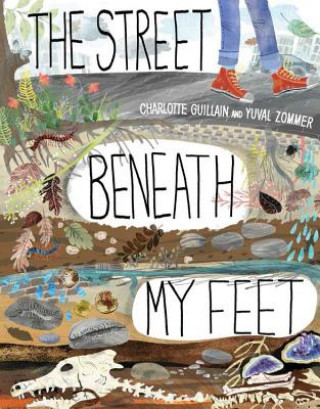 Könyv The Street Beneath My Feet Charlotte Guillain