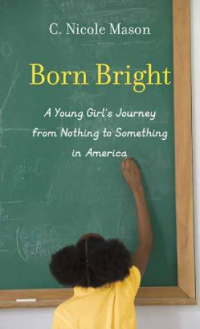 Книга Born Bright C. Nicole Mason