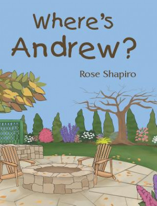 Knjiga Where's Andrew? Rose Shapiro