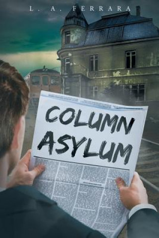 Könyv Column Asylum L. A. Ferrara