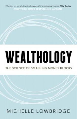 Kniha Wealthology Michelle Lowbridge