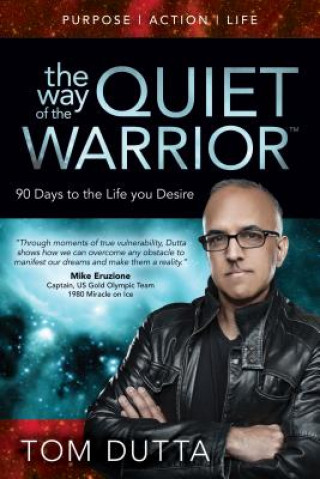 Kniha Way of the Quiet Warrior Tom Dutta