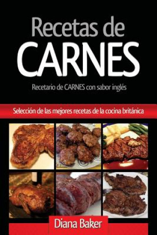 Könyv Recetas de Carnes Diana Baker