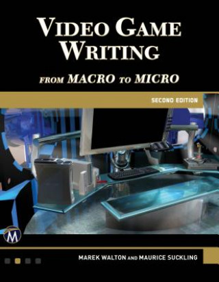 Könyv Video Game Writing Maurice Suckling