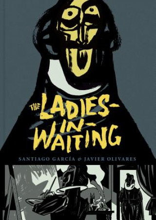 Kniha Ladies-in-waiting Santiago Garcia
