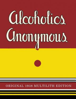 Kniha Alcoholics Anonymous Alcoholics Anonymous