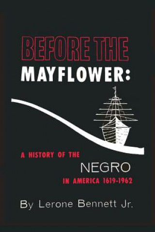 Könyv Before the Mayflower Lerone Bennett