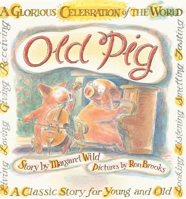 Livre Old Pig Margaret Wild