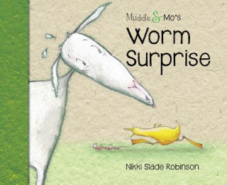 Kniha MUDDLE & MOS WORM SURPRISE Nikki Slade Robinson