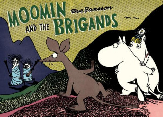 Carte Moomin and the Brigand Tove Jansson