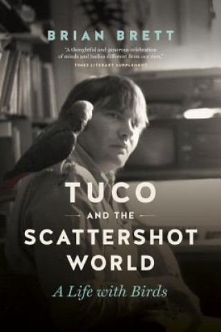 Könyv Tuco and the Scattershot World Brian Brett