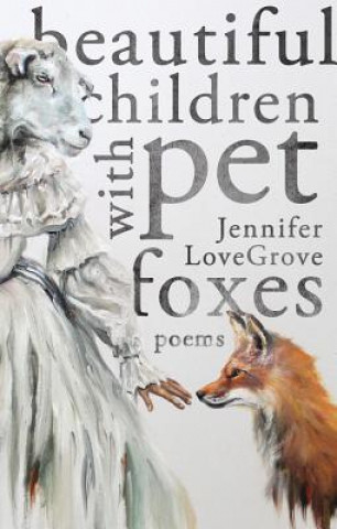 Buch Beautiful Children with Pet Foxes Jennifer Lovegrove