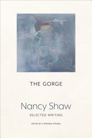 Książka Gorge: Selected Writing Nancy Shaw