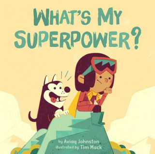 Könyv What's My Superpower? Aviaq Johnston