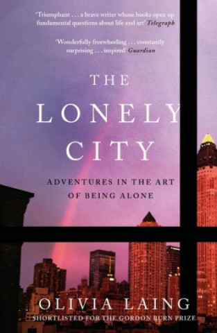 Kniha The Lonely City Olivia Laing
