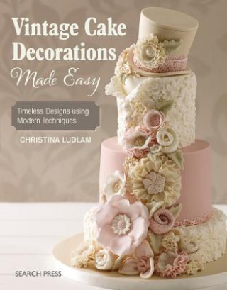 Carte Vintage Cake Decorations Made Easy Christina Ludlam