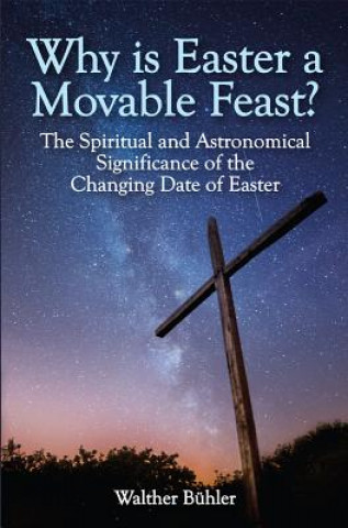 Βιβλίο Why Is Easter a Movable Feast? Walther Bühler