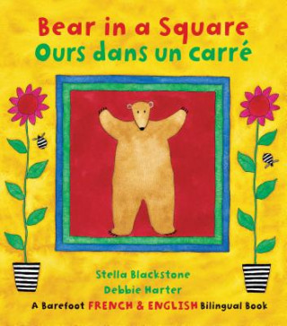 Könyv Bear in a Square/Ours Dans Un Carre Stella Blackstone