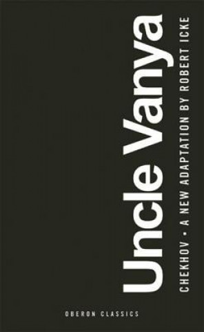 Knjiga Uncle Vanya Robert Icke