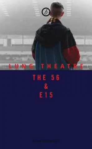 Βιβλίο 56 & E15 Lung Theatre