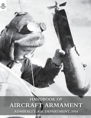 Kniha Handbook of Aircraft Armament Admiralty