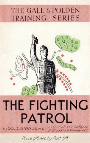 Könyv Fighting Patrol G. a. Wade